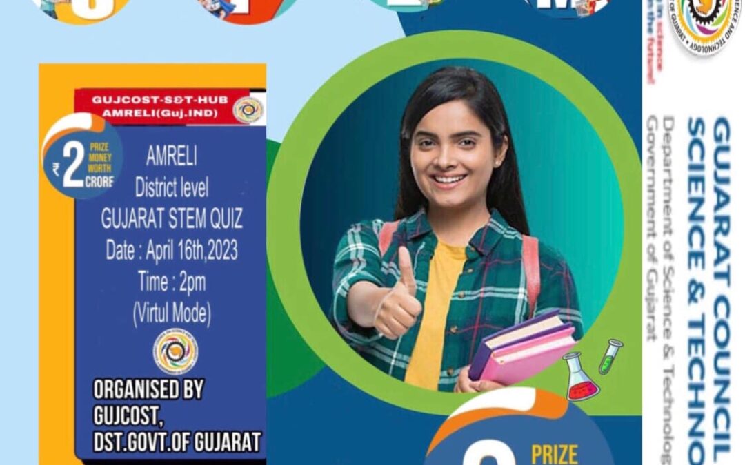 STEM QUIZ AWARENESS FOR STUDENTS OF AMRELI DISTRICT – GUJCOST.DST.GOVT.OF GUJARAT